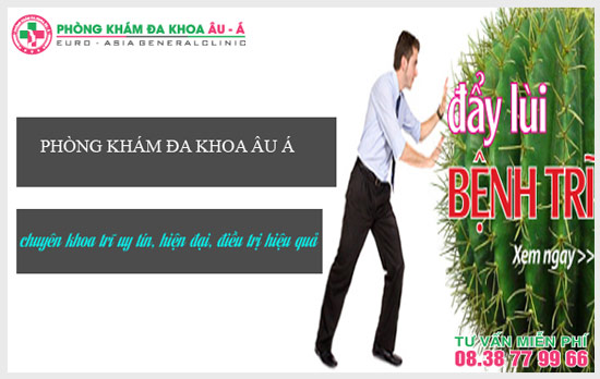  Chuyên khoa hậu môn trực tràng Phòng Khám Âu Á